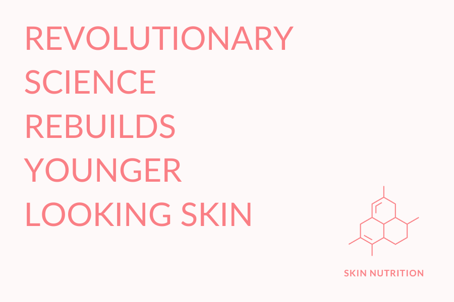 Revolutionary science rebuilds younger looking skin | skin nutrition symbol