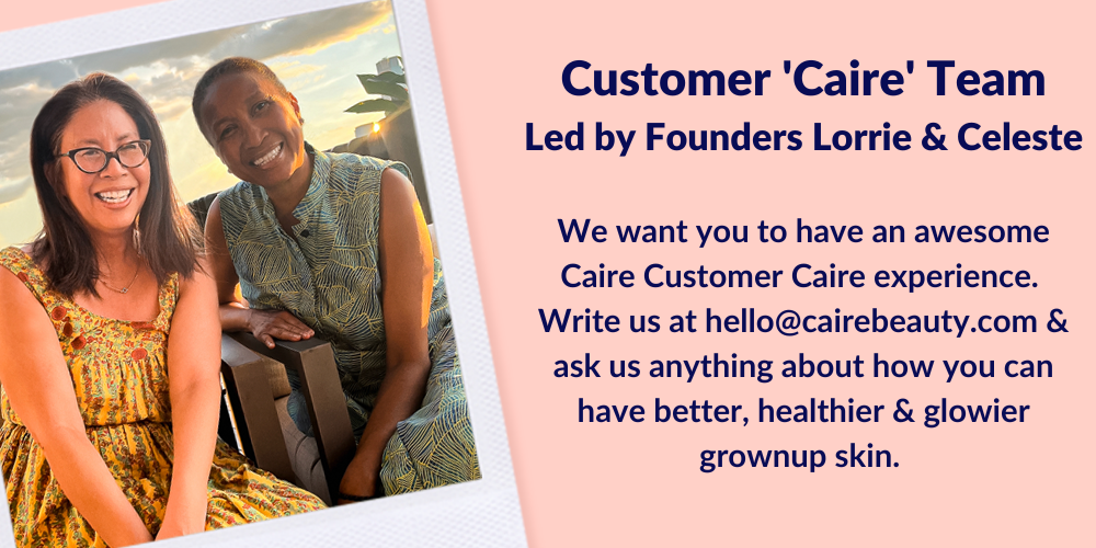 Customer Caire Team - Led by Founders Lorrie & Celeste