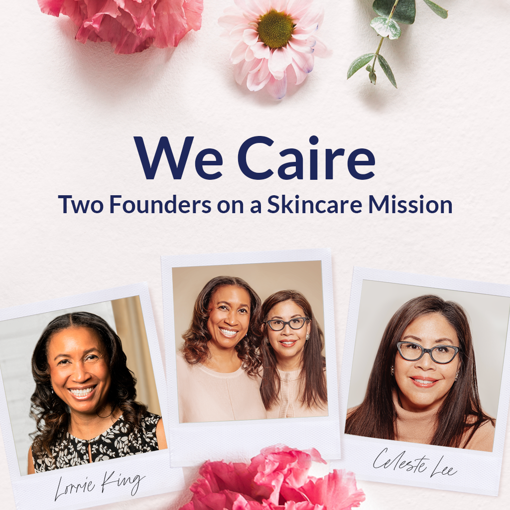 Lorrie King & Celeste Lee Founders and Women of Color who are on a skincare mission to improve skin health that has been deteriorated due to hormone decline and menopause