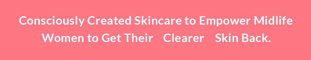 Caire is Consciously Created Skincare to Empower MidLife Women To Get Their Younger Firmer Smoother Hydrated Clearer Skin Back. Skincare for women over 40