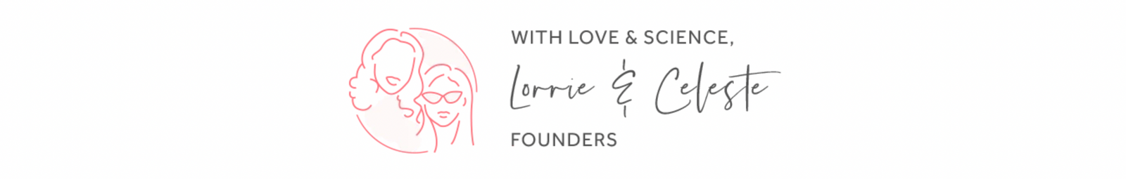 With Love and Science, Lorrie and Celeste | Caire Beauty
